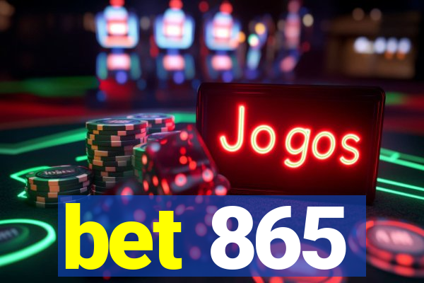 bet 865